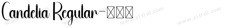 Candetia Regular字体转换